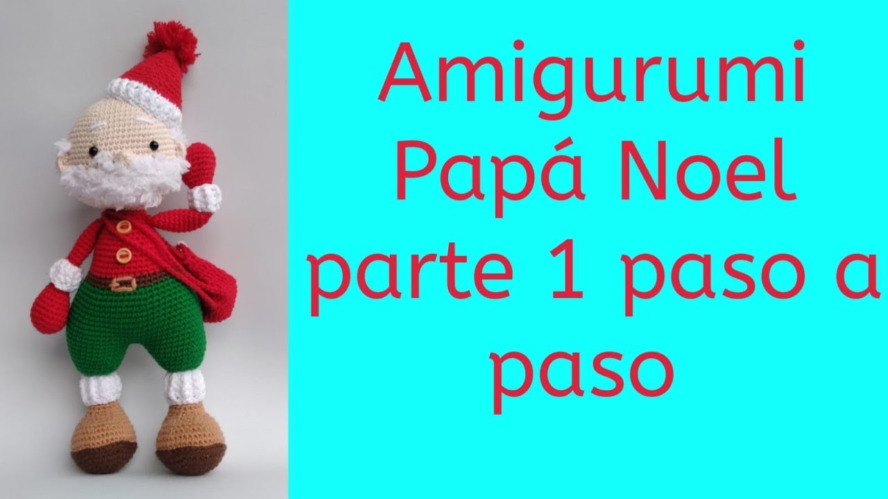 Amigurumi Papá Noel parte 1 paso a paso