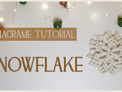 Tutorial  DIY Macrame Snowflake * Copos de nieve (paso a paso)