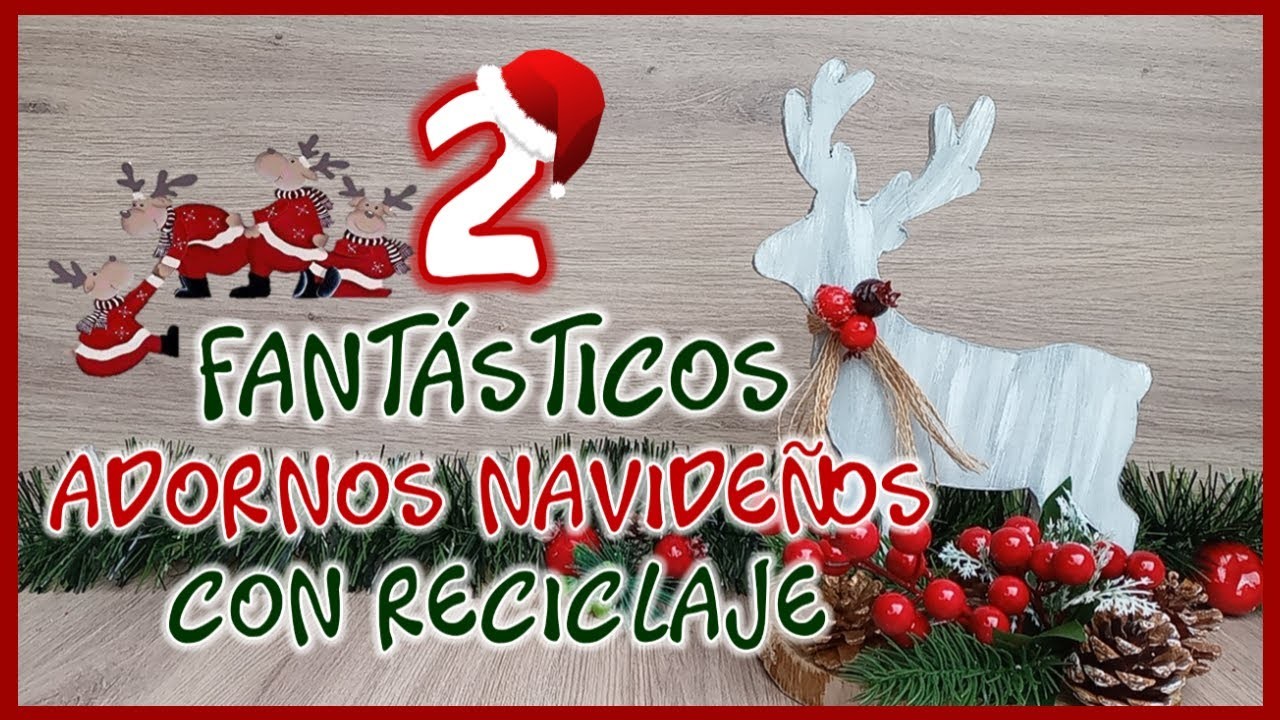 2 FANTÁSTICOS ADORNOS NAVIDEÑOS CON RECICLAJE - Manualidades para navidad - Christmas crafts 2022
