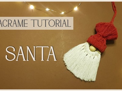 Tutorial  DIY Macrame Santa  * DIY adornos de navidad en macrame  (paso a paso) * Papa Noel * Gnome