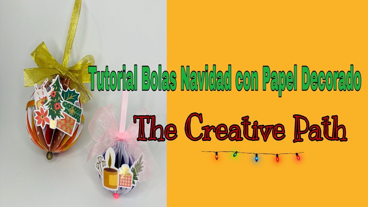Tutorial Bolas de Navidad con Papel Decorado.  The Creative Path