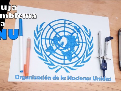 ???? Cómo dibujar y pintar el emblema oficial de la ONU  ????