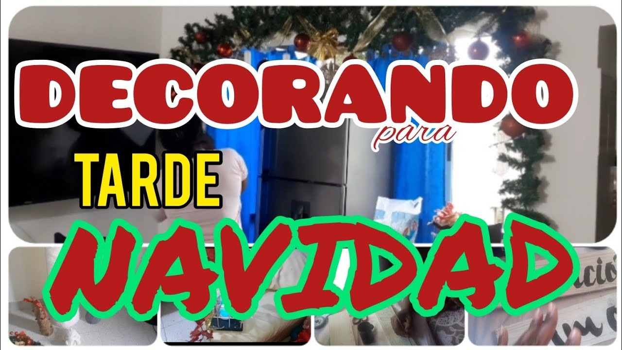 DECORANDO tarde en NAVIDAD. .y ¿qué  pasó? jejeje????????☺️