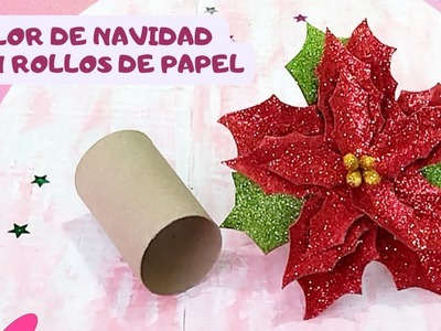 FLORES DE NAVIDAD hechas con ROLLOS DE PAPEL | Cómo hacer  FLORES DE NAVIDAD fácil y económico | DIY