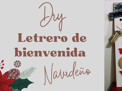 LETRERO DE BIENVENIDA NAVIDEÑO - MUÑECO DE NIEVE -