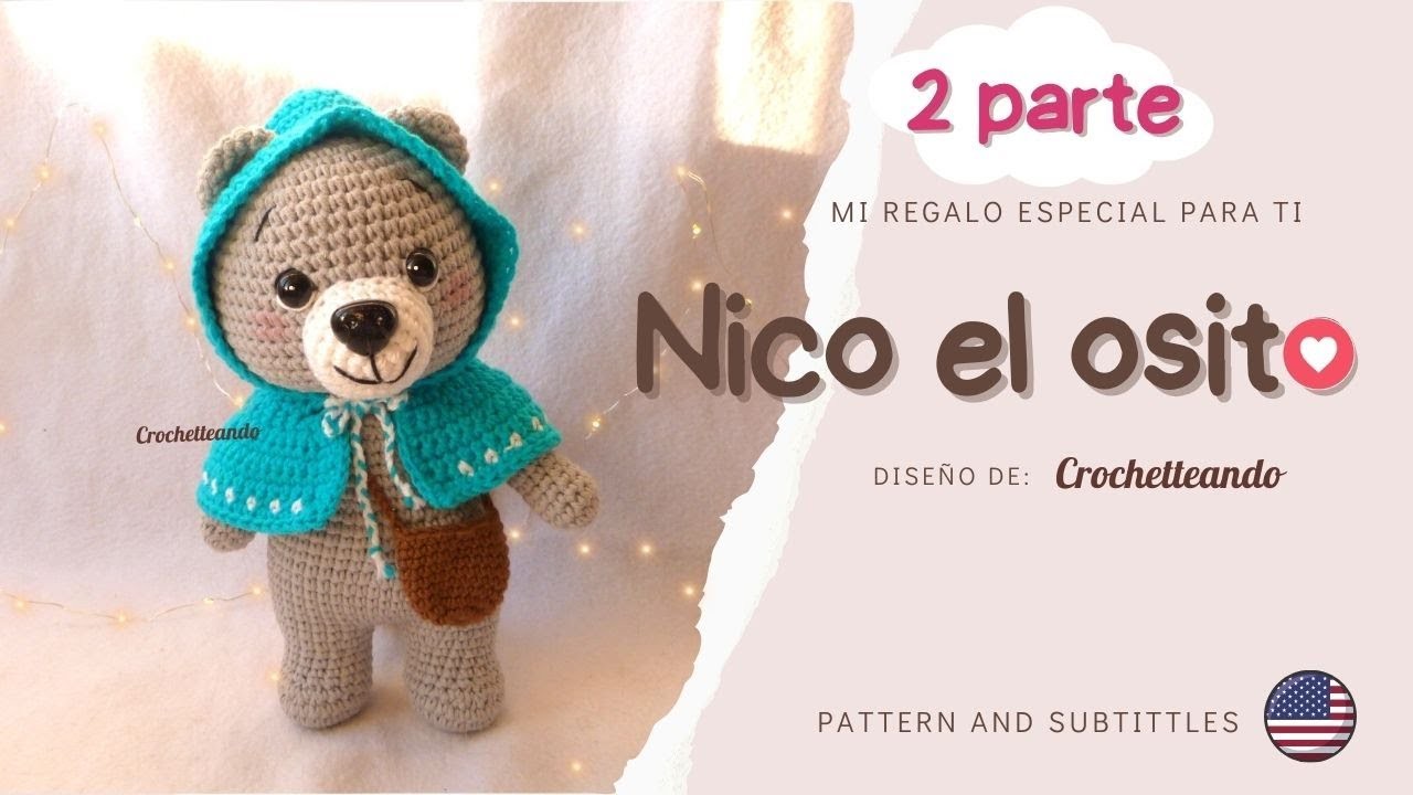 Osito amigurumi Nico, parte 2: unión de partes, ropa y mochila. How to crochet amigurumi bear outfit