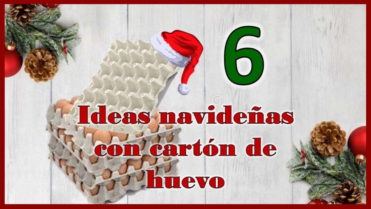 6 IDEAS NAVIDEÑAS CON CARTÓN DE HUEVO. Manualidades navideñas con reciclaje. Christmas Crafts