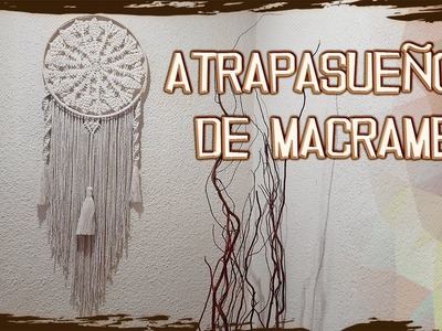 Atrapasueños de Macramé y crochet