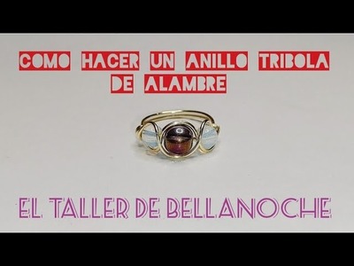 COMO HACER UN ANILLO TRIBOLA DE ALAMBRE -CRUCE SIMPLE. #dyd #manualidades #tutorialesdealambrismo