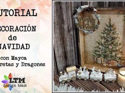 TUTORIAL: Decoración de Navidad con Mayca