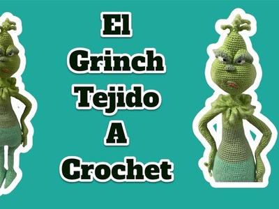 Grinch tejido a crochet - part 1- cabeza