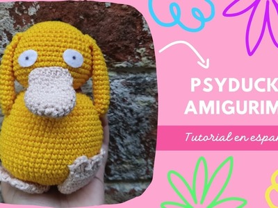 Psyduck amigurumi, paso a paso en español.