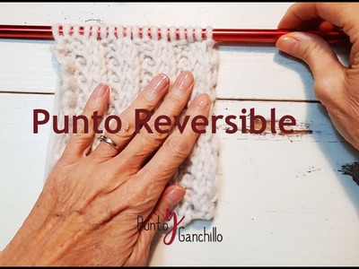 Punto Reversible a dos agujas para tejer bufandas