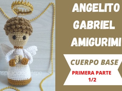 ????ANGELITO GABRIEL AMIGURUMI (CUERPO BASE) 1.2.