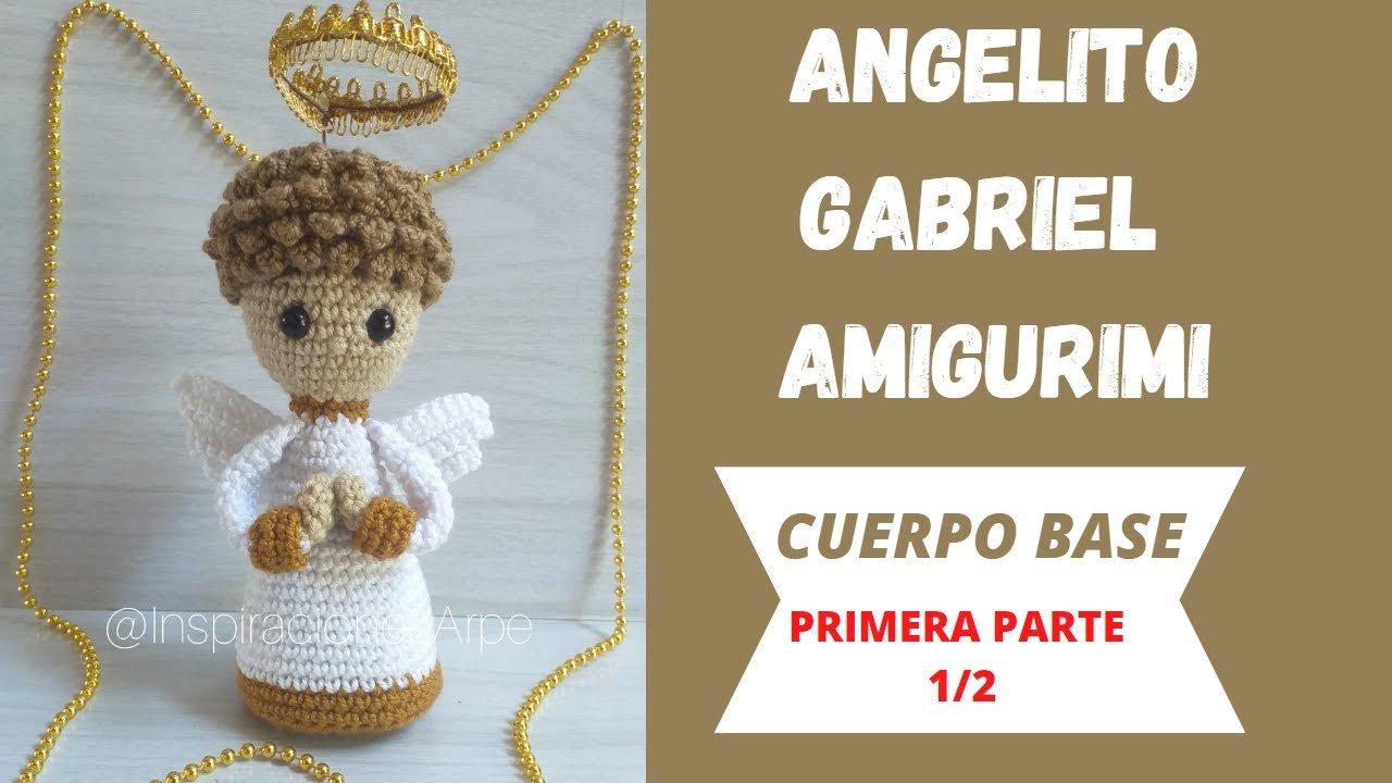 ????ANGELITO GABRIEL AMIGURUMI (CUERPO BASE) 1.2.