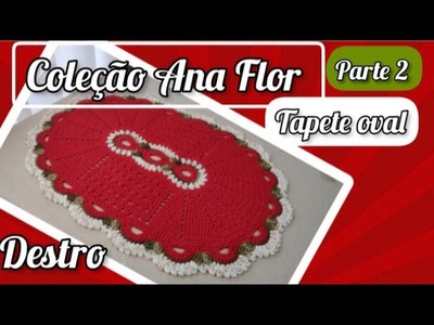 Tapete Ana Flor - Vídeo aula parte 2