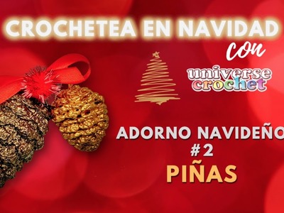 Nadie creerá que las has tejido a crochet. Adorno navideño #2: Piñas