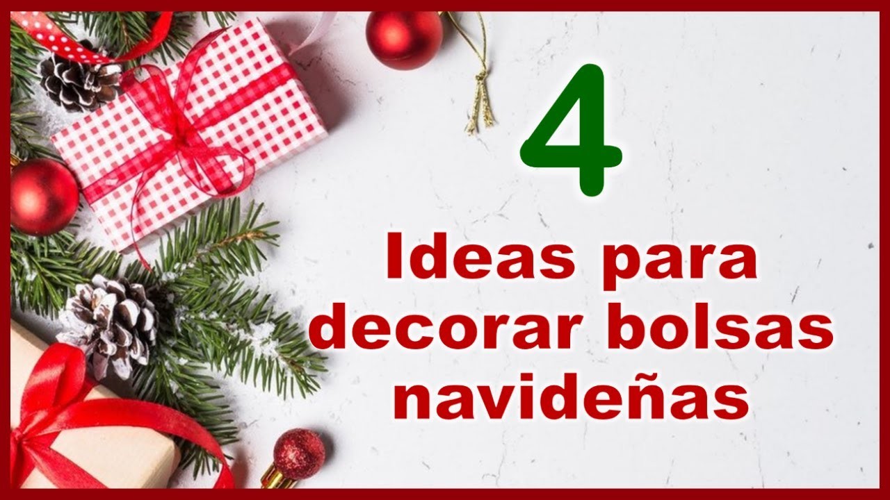 4 IDEAS PARA DECORAR BOLSAS DE REGALO PARA NAVIDAD. Ideas navideñas útiles. Christmas crafts 2022