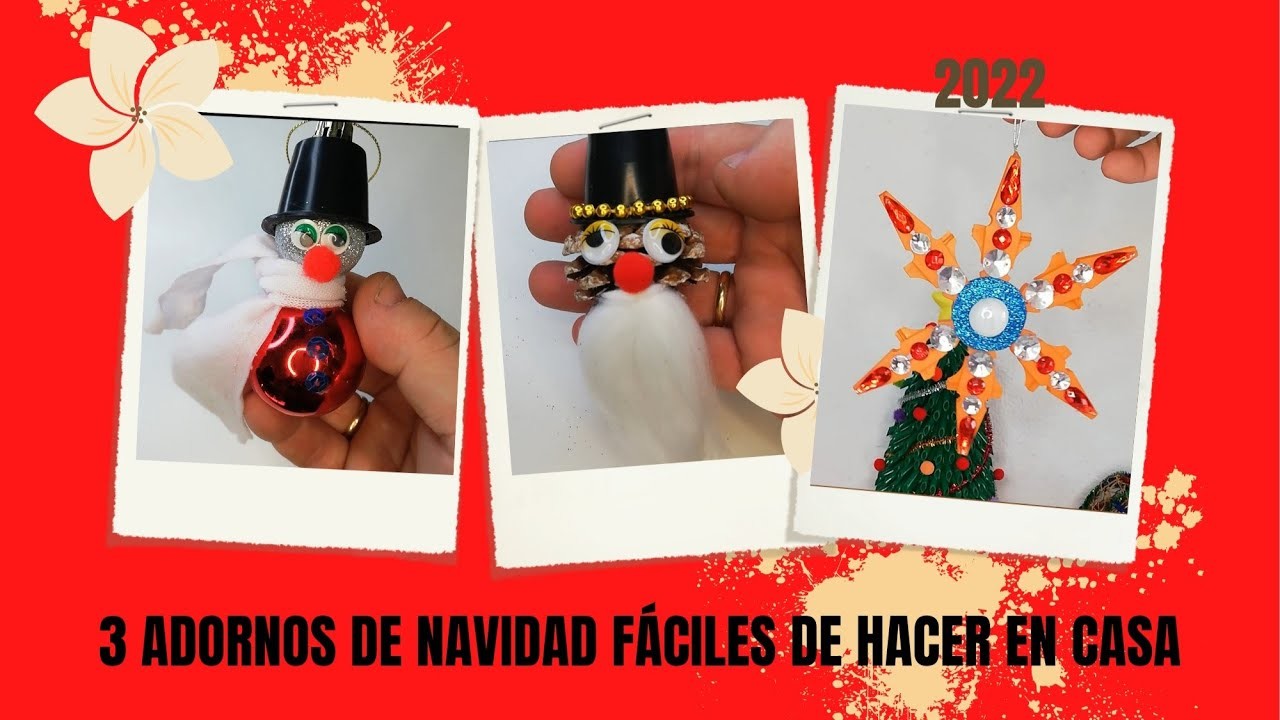 DIY. 3 ADORNOS NAVIDEÑOS CASEROS. DECORACIÓN NAVIDEÑA HECHA A MANO. COMO HACER ADORNOS NAVIDEÑOS