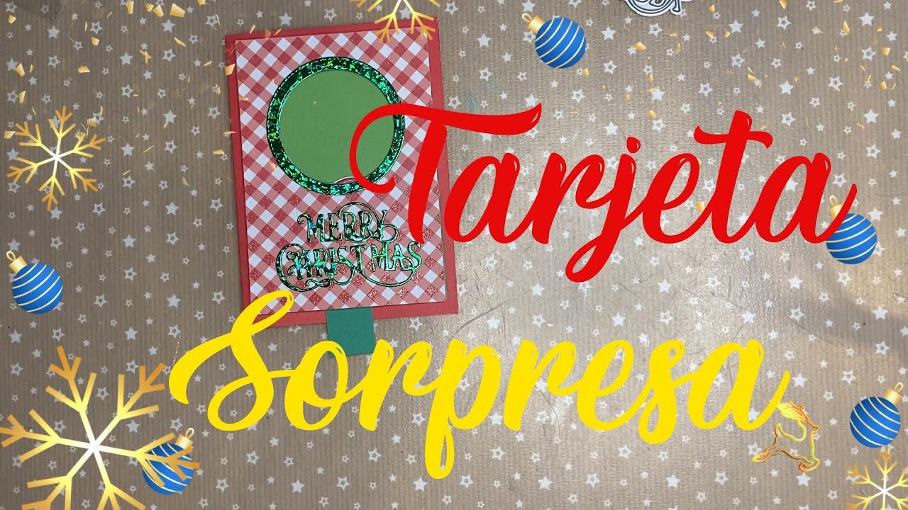 Tarjeta sorpresa. Tutorial. Scrap en Navidad.