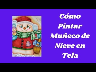Cómo Pintar Muñeco de Nieve en Tela #navidad2023  #manualidadesnavideñas  #pinturaentela