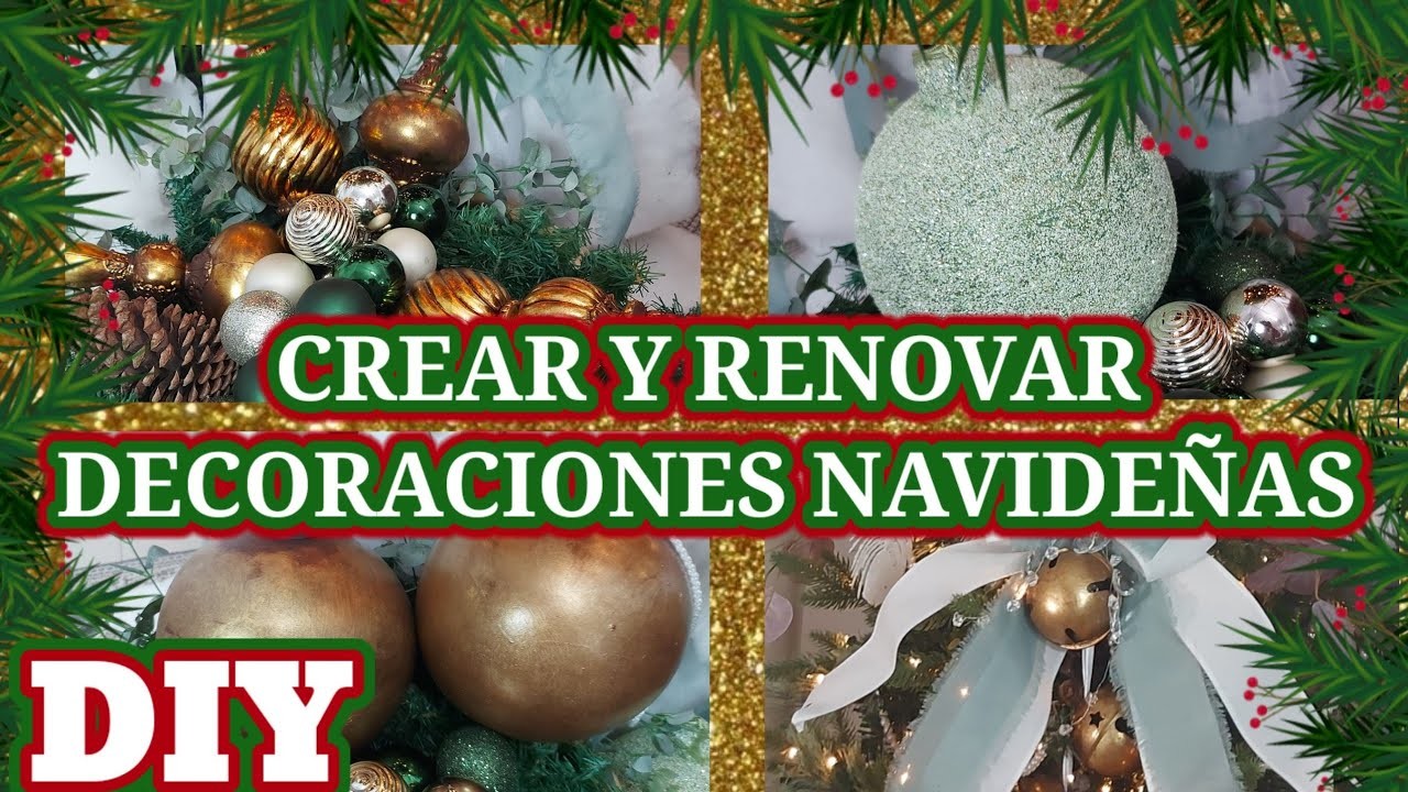 DIA 23: DIY COMO CREAR Y RENOVAR DECORACIONES NAVIDEÑAS