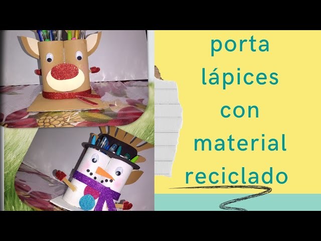 Hermosos portalápices navideños  2en1 súper fácil con material reciclado.