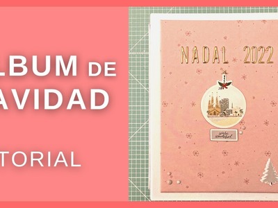 TUTORIAL ALBUM de NAVIDAD ⎸ Coleccion Postcards de Lora Bailora