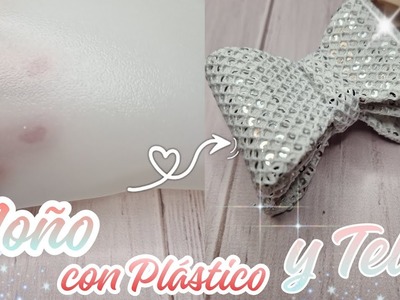 Moños Con Material RECICLADO???? MOÑO con PLASTICO Y TELA???? Moños Con TELA???? Moños HECHOS A MANO????????