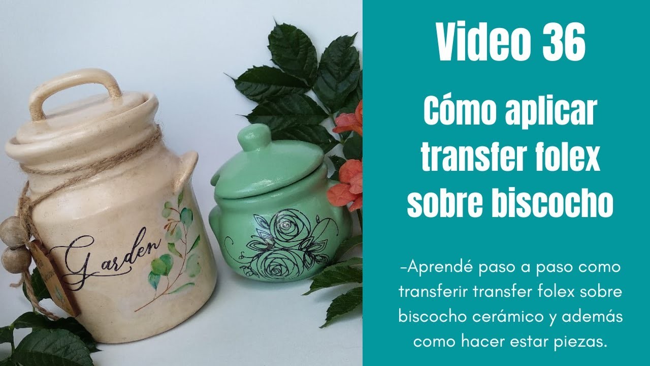Video 36: como aplicar transfer folex sobre biscocho cerámico