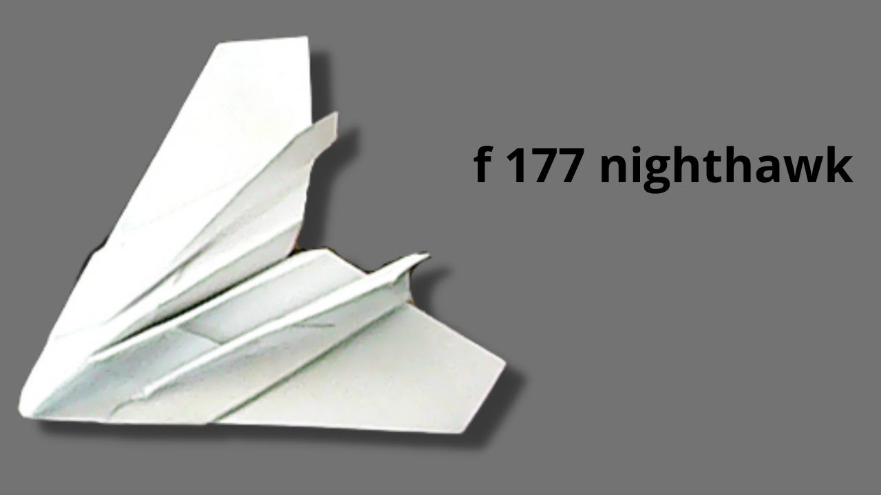Como Hacer un Avión de papel. f 177 nighthawk