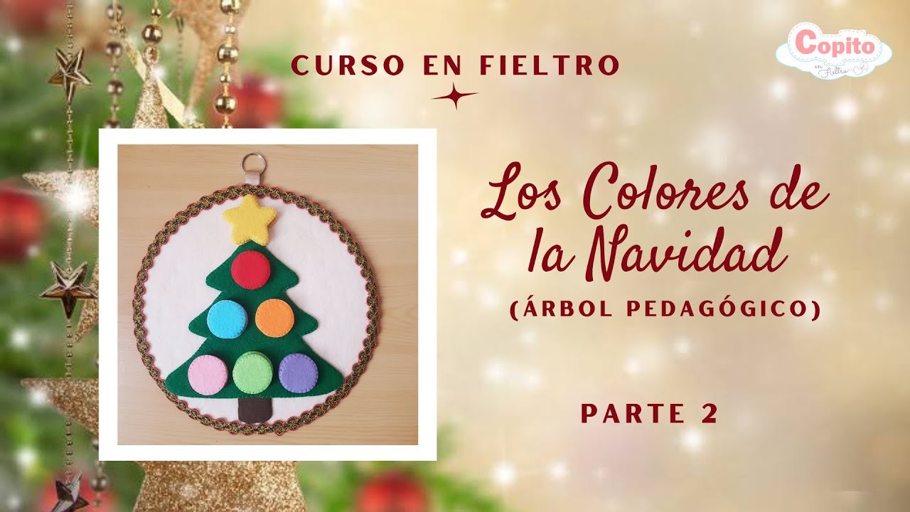 Curso en Fieltro: Los Colores de la Navidad (árbol pedagógico) ???? - Parte 2.2 [paso a paso]