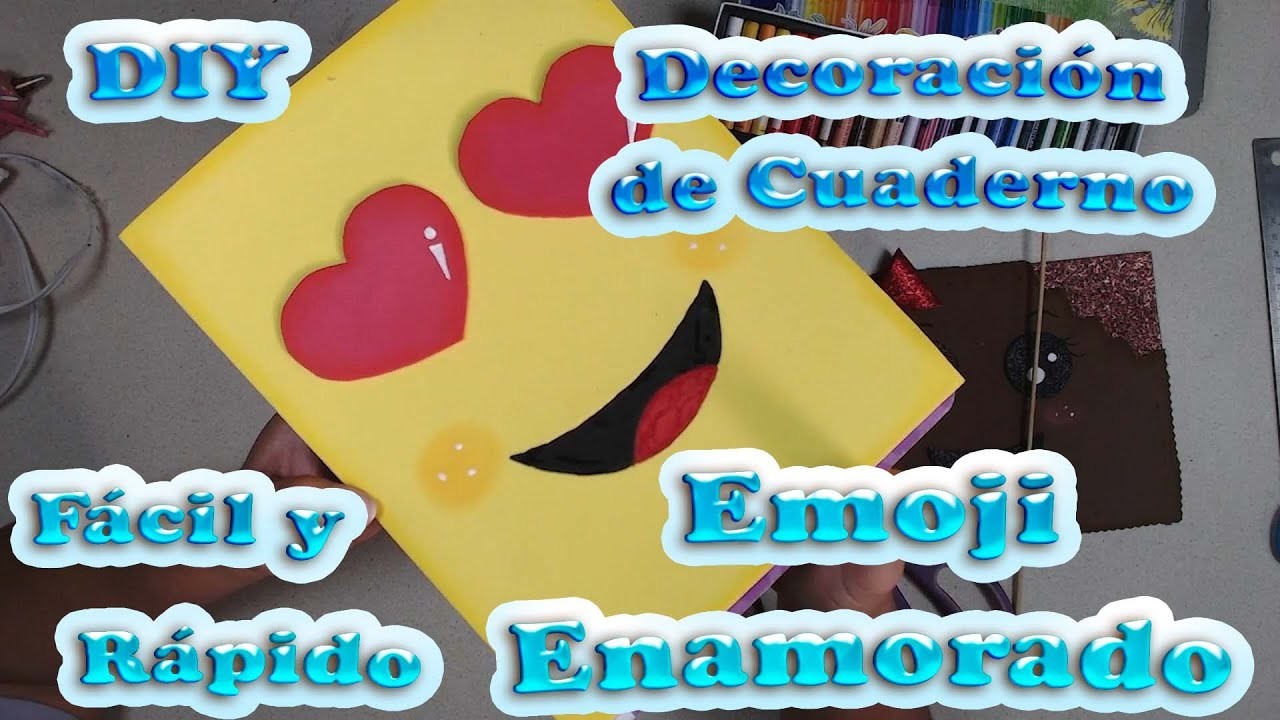 DIY WOW Como Decorar tu Cuaderno de Emoji con Foamy  Decoración Linda para la Época Escolar