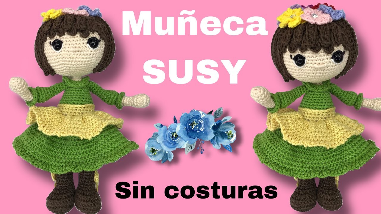 Muñeca Susy Amigurumi 3.3 (SUBS ????????????????) #muñecacrochet #muñecasusy #muñecatejida
