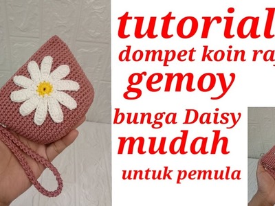 #crochet crochet tutorial dompet rajut koin gemoy dengan hiasan bunga Daisy
