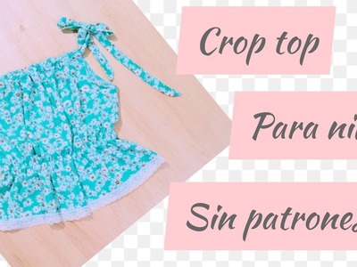 DIY Como hacer un Crop Top para niñas sin patrones ????????????