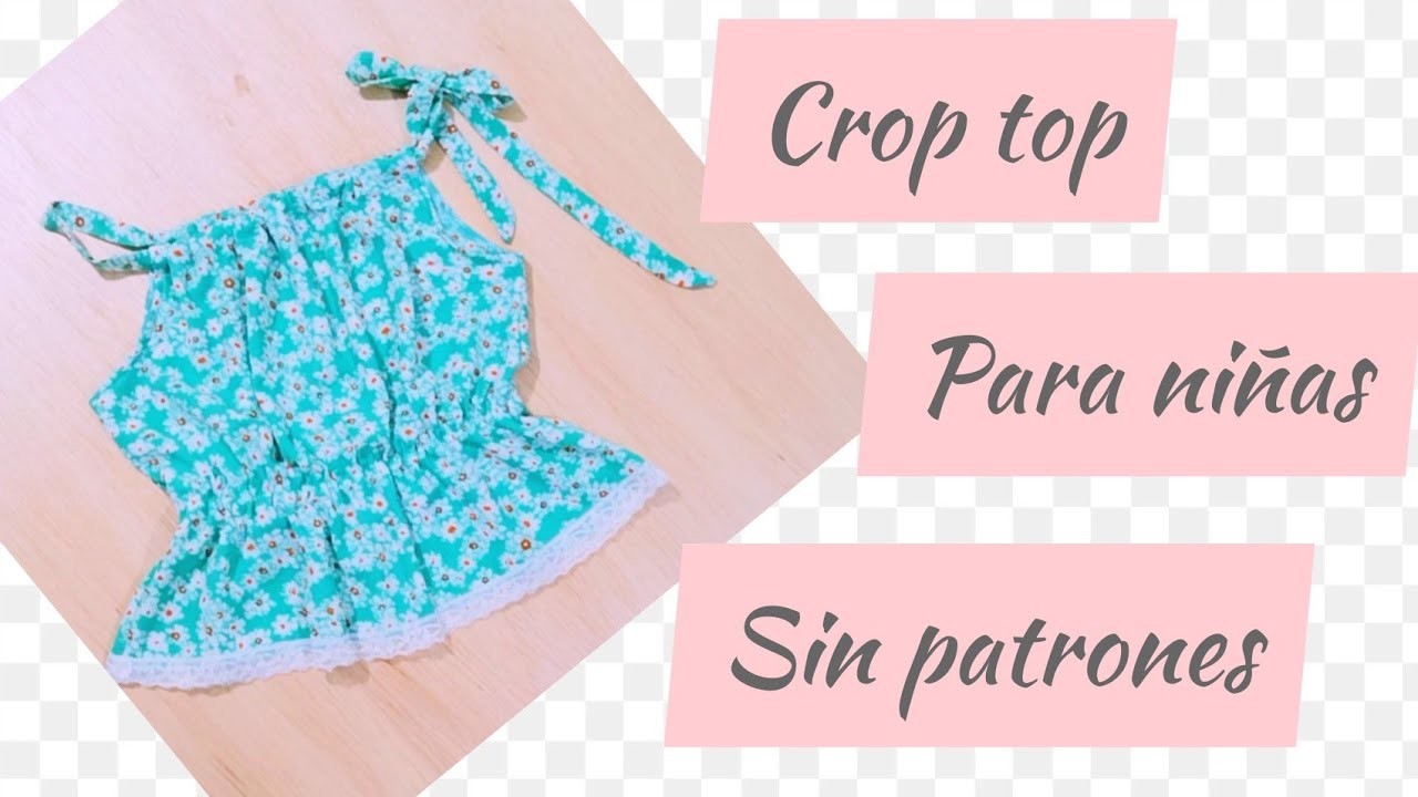 DIY Como hacer un Crop Top para niñas sin patrones ????????????