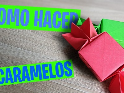 COMO HACER CARAMELOS DE PAPEL - Origami - DIY - Manualidades con Quiire
