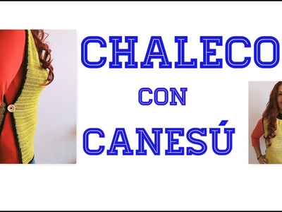 CHALECO con CUELLO CANESÚ