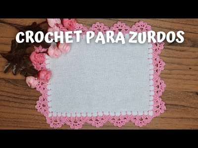 Crochet para Zurdos || Puntilla de una Sola Vuelta para Mantelitos
