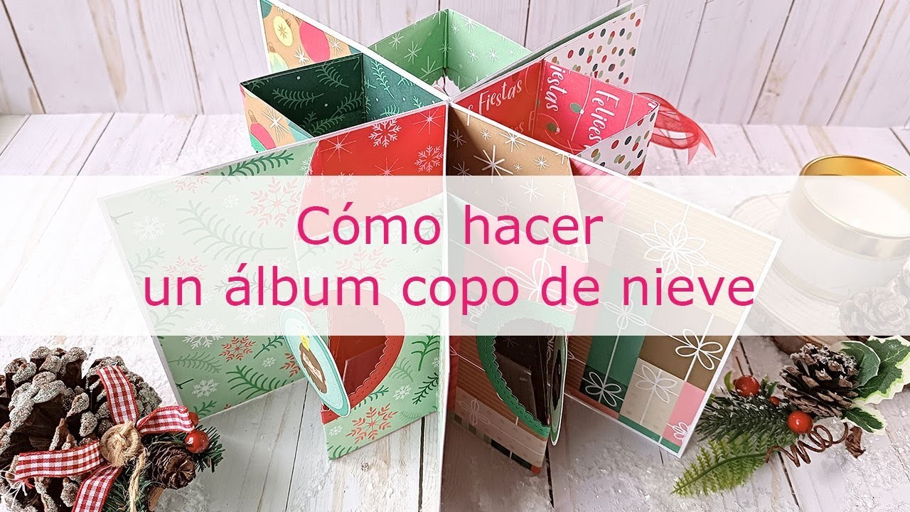 Cómo hacer un álbum copo de nieve muy navideño