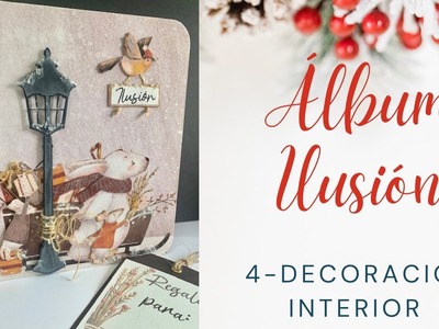 TUTORIAL SCRAP ÁLBUM NAVIDAD: ILUSION 4 ¡DECORACION!