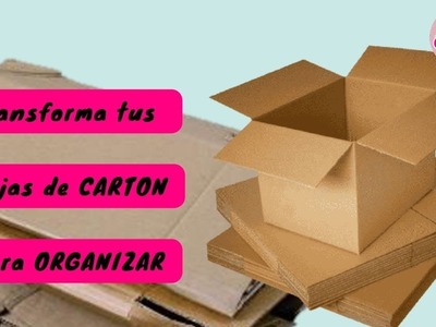 3 ideas con cajas de CARTON para ORGANIZAR❤️❤️❤️  3 ideas with CARTON boxes to ORGANIZE