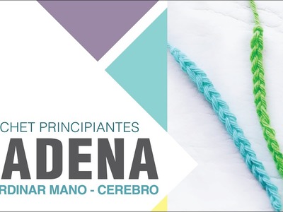 PUNTO CADENA, cadeneta a CROCHET | PRINCIPIANTES e intermedios | Teoría base sobre AGUJAS de crochet