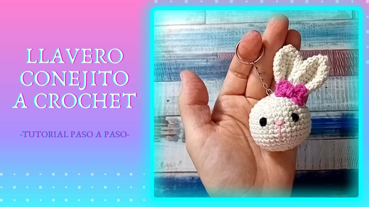 Amigurumi: Llavero conejo a crochet paso a paso