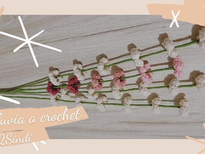 Flor lluvia a crochet, ideal para acompañar tus ramos | Teji2Sindi ♡ #aprendeyemprende #crochet