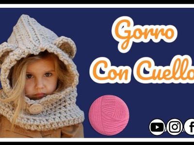 Gorro con Cuello tejido a Crochet para niñ@ de 2 a 5 años