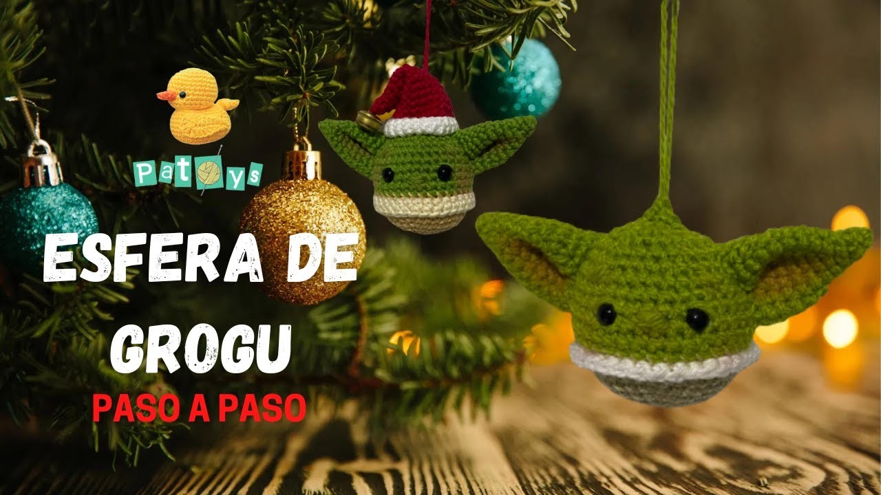 GROGU AMIGURUMI - BABY YODA ESFERA TEJIDA