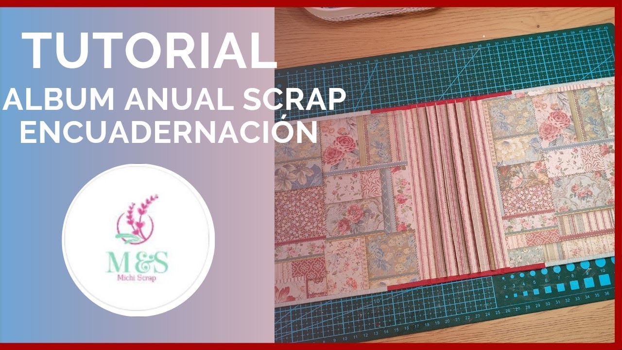 Tutorial Álbum anual Scrapbooking - Presentación y encuadernación en espina. DIY
