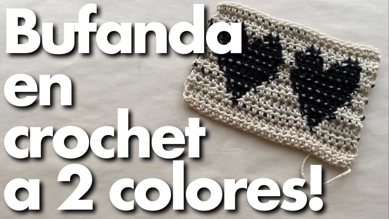 Bufanda tapiz a 2 colores #tutorial de #crochet en español SUPER FACIL!